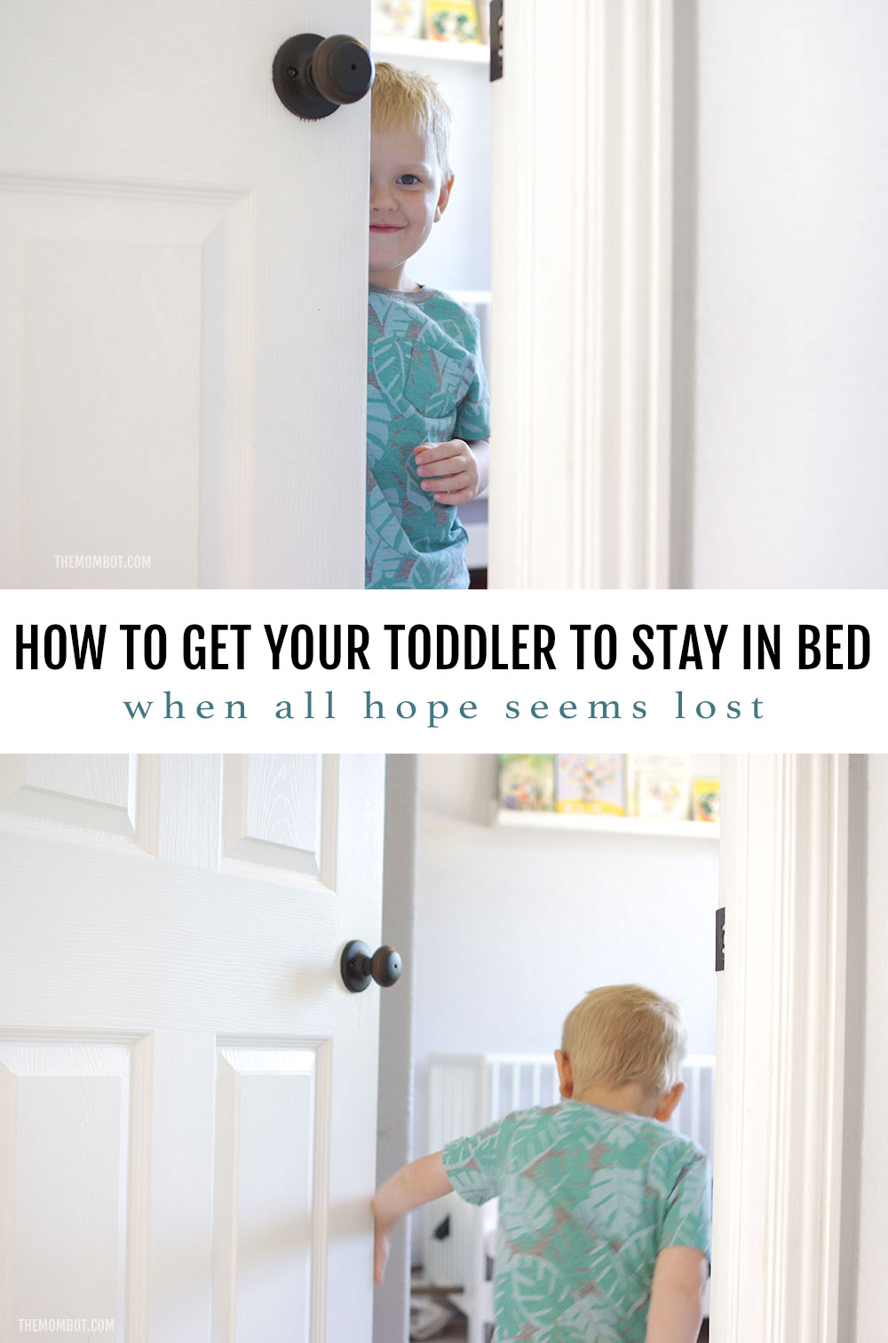 How to get your toddler to stay in bed The Mombot