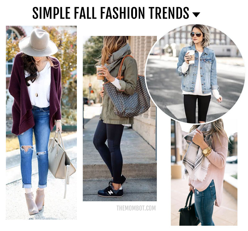 Simple Fall Fashion Trends 2017 - The Mombot